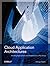 Cloud Application Architectures: Building Applications and Infrastructure in the Cloud (Theory in Practice (O'Reilly))