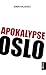 Apokalypse Oslo