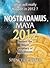 NOSTRADAMUS MAYA 2012 : Bey...