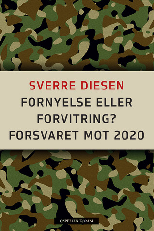 Fornyelse eller forvitring: Forsvaret mot 2020