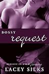 Bossy Request by Lacey Silks