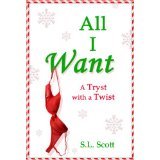 All I Want: A Tryst with a Twist (ebook)