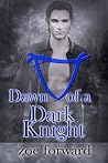 Dawn of a Dark Knight