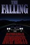 The Falling by Kimberly Humphreys