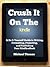 Crush it on the Kindle by Michael  Thomas