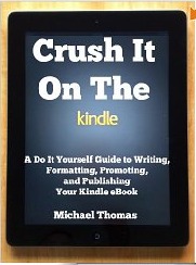 Crush it on the Kindle