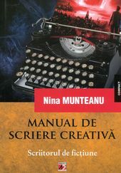 Manual de scriere creativă Scriitorul de ficţiune