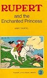 Rupert and the Enchanted Princess