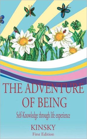 The Adventure of Being: self-knowledge through life experiences