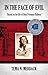 In the Face of Evil: Based on the Life of Dina Frydman Balbien