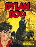 Dylan Dog Gigante n. 6: Il masticatore di sudari - Sangue di lupo - Morte di una stella - Il mistero dell'isola d'Yd