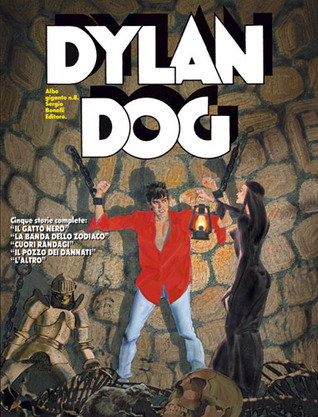 Dylan Dog Gigante n. 8: Il gatto nero - La Banda dello Zodiaco - Cuori randagi - Il pozzo dei dannati - L'Altro