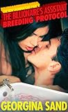 The Billionaire's Assistant: Breeding Protocol (The New Dominators, #5)