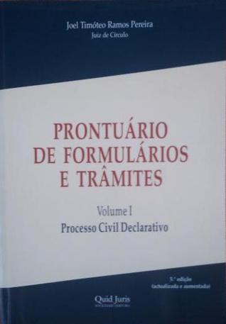 Prontuário de Formulários e Trâmites Vol 1: Processo Civil Declarativo