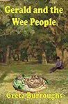 Gerald and the Wee People by Greta Burroughs