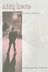 Acting Lessons (Parallel Press Chapbook Series)