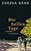 Die hellen Tage
