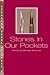 Stones In Our Pockets: Art ...