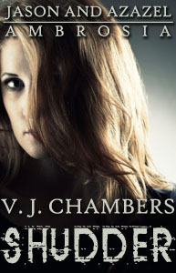 Shudder  (Jason and Azazel Ambrosia, #1)