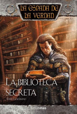 La Biblioteca Secreta (La Espada de la Verdad, #20)