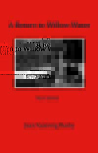 A Return to Willow Water