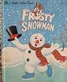 Frosty the Snowman by Annie North Bedford