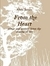 From the Heart: prose and poetry from the depths of life
