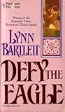 Defy the Eagle by Lynn M. Bartlett
