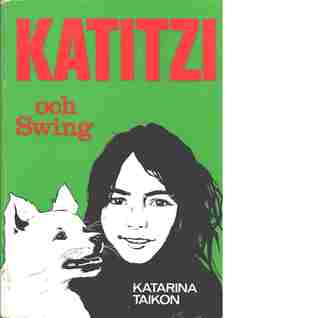 Katitzi och Swing (Katitzi, #2)