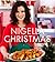 Nigella Christmas by Nigella Lawson Nigella Christmas by Nigella Lawson