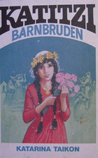 Katitzi barnbruden (Katitzi, #10)