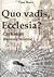 Quo vadis, Ecclesia? Czy Kościół może się zmienić