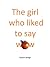 The Girl Who Liked to Say Wow