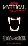 Blood and Stone by C.E. Martin Blood and Stone by C.E. Martin