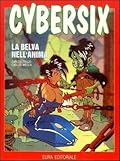 Cybersix n. 17: La belva nell'anima