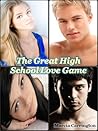 The Great High School Love Game by Marcia Carrington