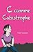 C comme Catastrophe