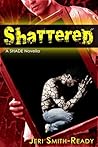 Shattered