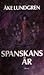 Spanskans år
