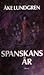 Spanskans år