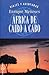 África de Cairo a Cabo by Enrique Meneses