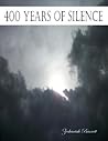 400 Years of Silence