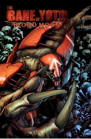 The Bane of Yoto - Bloodmoon: Birth of the Beast (Kindle Edition)
