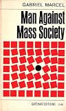 Man Against Mass ...