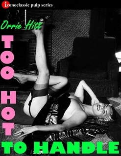 Too Hot to Handle (Kindle Edition)