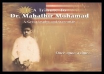 A Tribute to Dr. Mahathir Mohamad : A Great Leader and Statesman