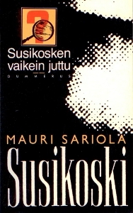 Susikosken vaikein juttu (Susikoski, #13)