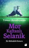Mor Kaftanlı Selanik