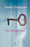 Per sempre tuo by Daniel Glattauer