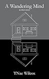 A Wandering Mind A Wandering Mind